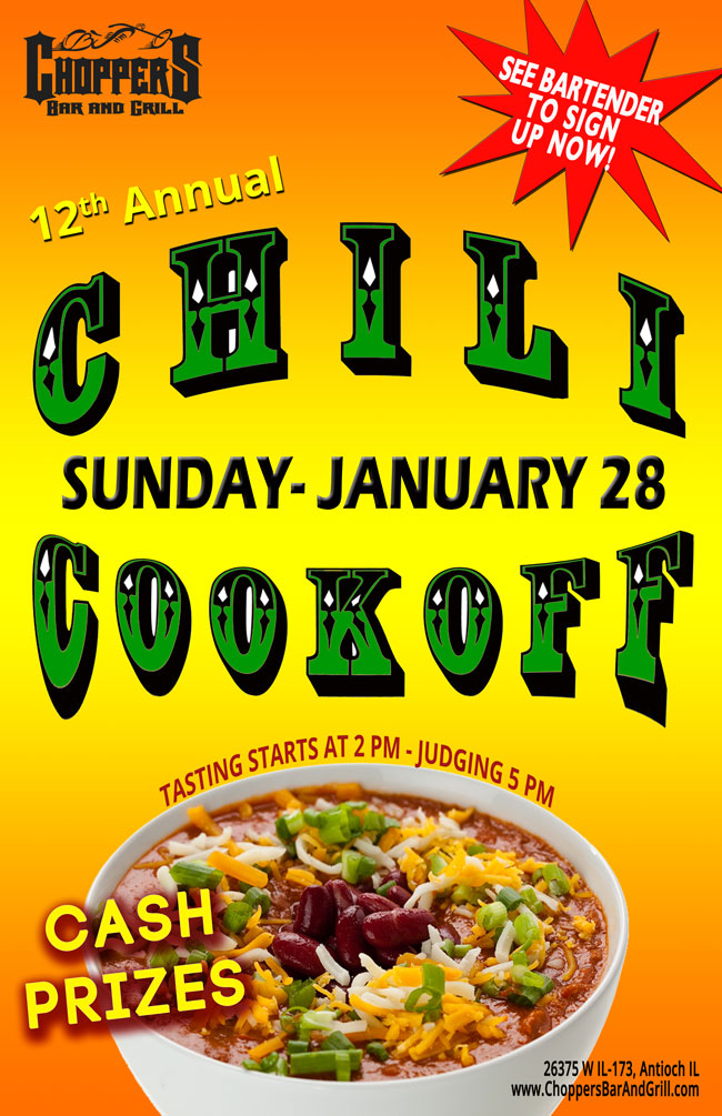 Are you ready to show off and make the best chili in town? 
Sign up now for our 12th Annual Chili Cook-Off.
Sunday, January 28th - Cash Prizes!
FREE Tasting starts at 2PM, Judging at 5PM
Sign up now to reserve your spot! See bartender for details.