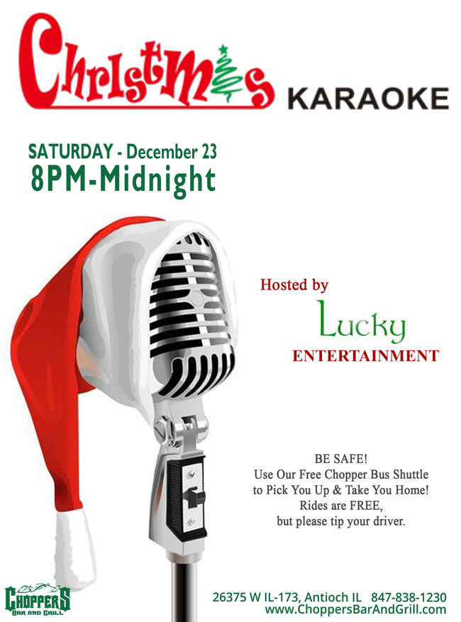 Christmas Karaoke Saturday night 8pm till Midnight. Lucky Entertainment is hosting. $3.50 Bombs (Jagermeister or Dr flavors). Happy Hour 8pm-10pm $3 Shots of Fire Ball or Jack Fire