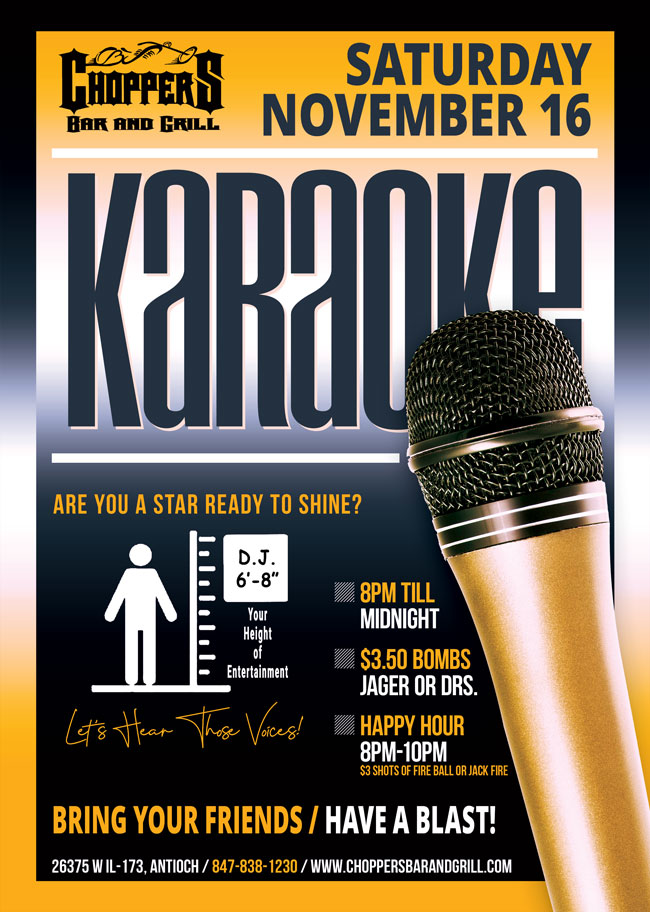 Please welcome our Karaoke host - D.J. 6′-8″ Saturday, November 16 from 8PM till Midnight.

Are you a star ready to shine? Come on out with your friends, enjoy some cocktails and let's hear those voices!

We have $3.50 Bombs All Day (Jagermeister or Dr flavors)!

Happy Hour from 8 PM – 10 PM 
$3 Shots of Fire Ball or Jack Fire. 

BE SAFE!
Use Our Free Chopper Bus Shuttle to Pick You Up & Take You Home! Rides are FREE, but please tip your driver.