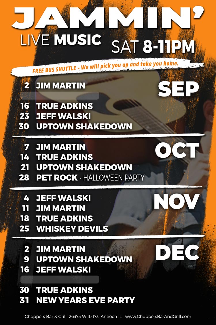 Join us Saturday nights for Live Music 8PM to 11PM. We have a fantastic lineup of musicians coming up!

FREE RIDES! We will pick you up and take you home! Call to make arrangements.

Drink Specials - $4 Jager or Cherry Bombs

July 1 - E.F. Struttin' 
July 8 - True Adkins
July 15 - Jeff Walski
July 22 - Chicks with Picks
July 29 - Uptown Shakedown
August 5 - E.F. Struttin'
August 12 - Craig Colson
August 19 - CHOPPERFEST *2PM - True Adkins, 5PM - Uptown Shakedown, 8PM - Party DJ
August 26 - Jeff Walski